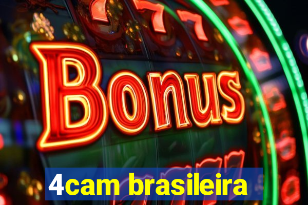 4cam brasileira